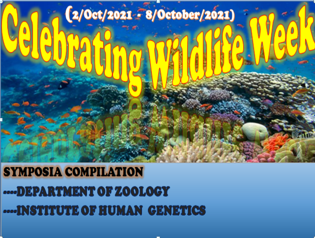 The Department of Zoology, University of Jammu celebrated "Wildlife Week" from 2nd to 8th October 2021.